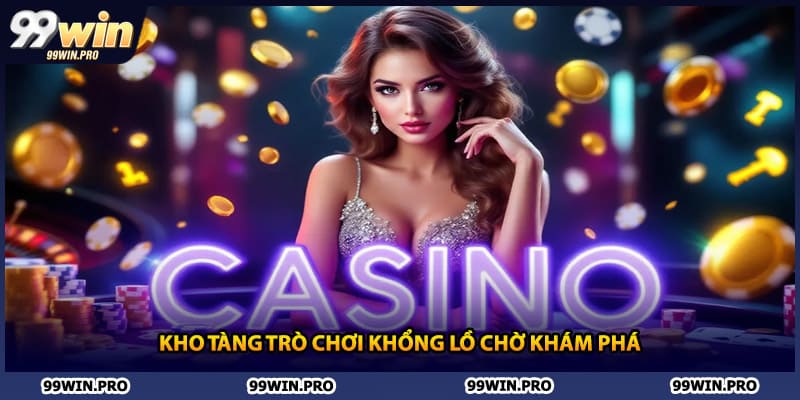 Kho tàng trò chơi khổng lồ chờ khám phá